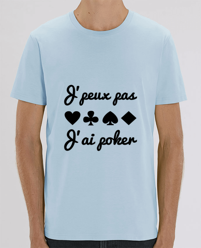 T-Shirt J'peux pas j'ai poker par Benichan