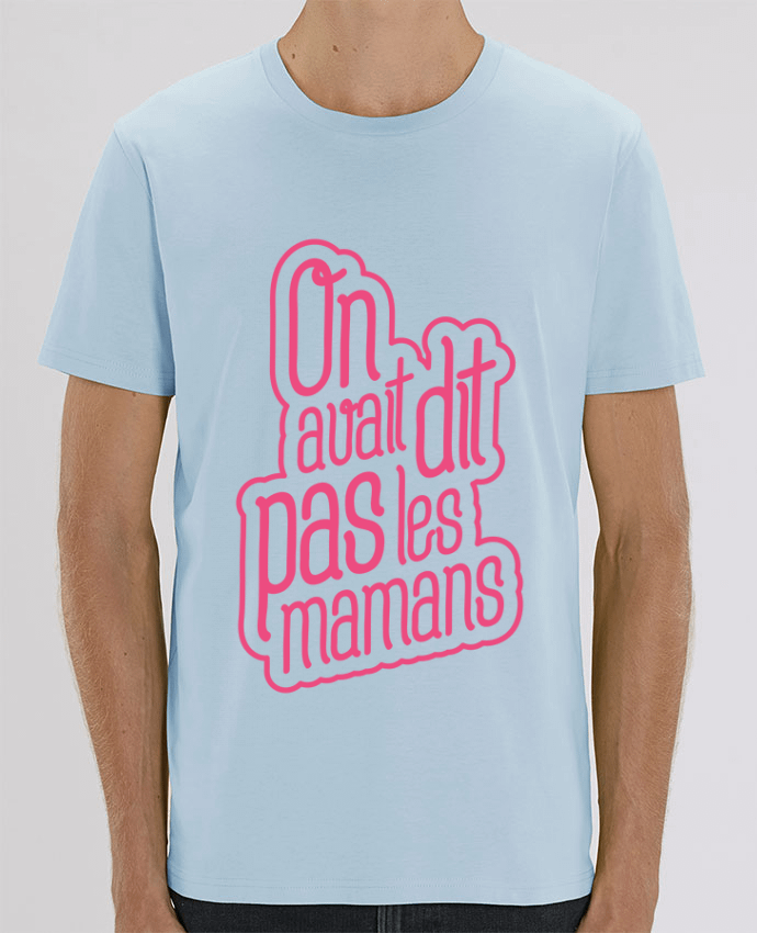 T-Shirt On avait dit pas les mamans por tunetoo