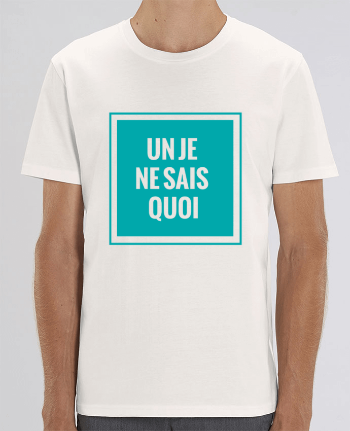 T-Shirt Un je ne sais quoi par tunetoo