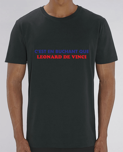 T-Shirt C'est en bûchant que Leonard De Vinci par tunetoo