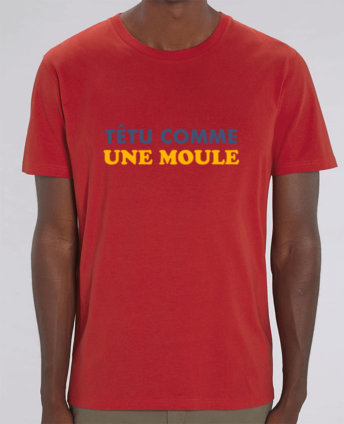 T-Shirt Têtu comme une moule by tunetoo