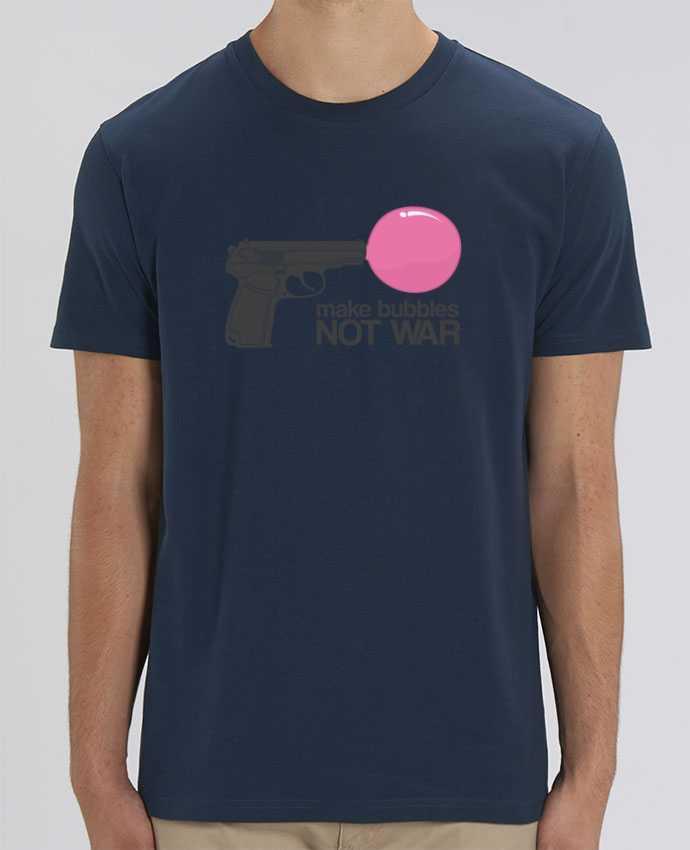 T-Shirt Make bubbles NOT WAR par justsayin