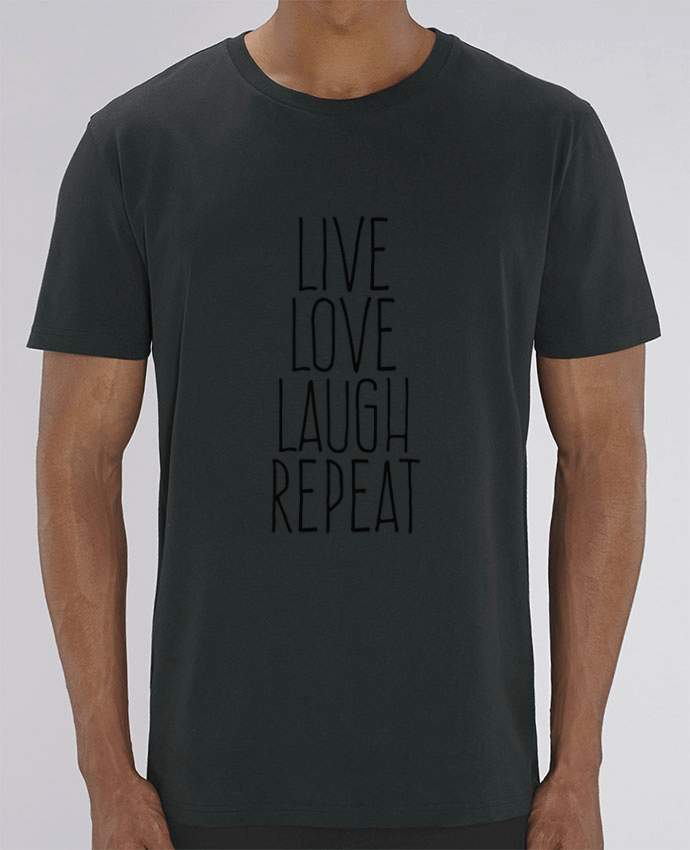 T-Shirt Live love laugh repeat par justsayin