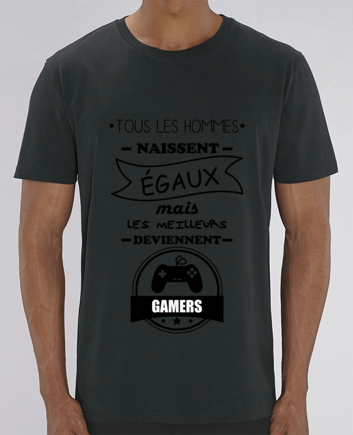 T-Shirt Tous les hommes naissent égaux mais les meilleurs deviennent gamers, joueurs, jeu par Benich