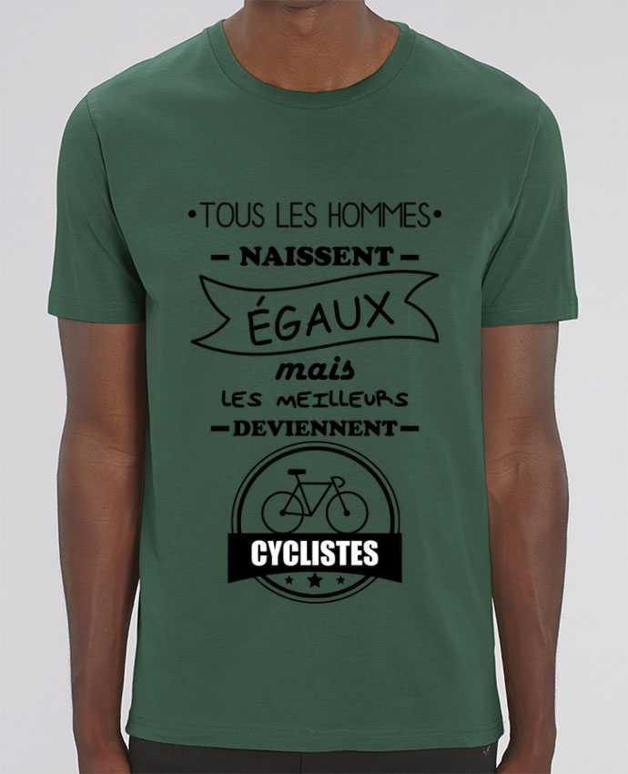 T-Shirt Tous les hommes naissent égaux mais les meilleurs deviennent cyclistes, cycliste, vélo par B
