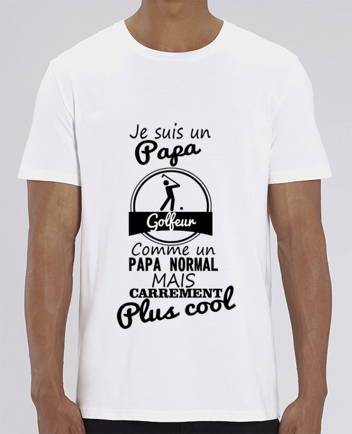 T-Shirt Je suis un papa golfeur comme un papa normal mais carrément plus cool par Benichan