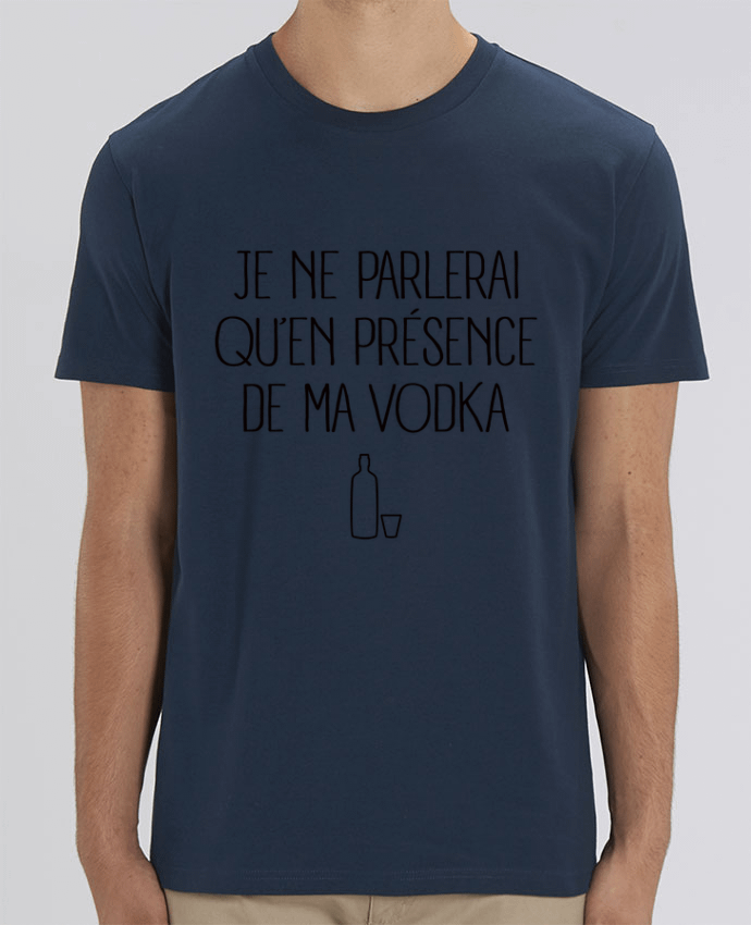 T-Shirt Je ne porlerai qu'en présence de ma Vodka por Freeyourshirt.com