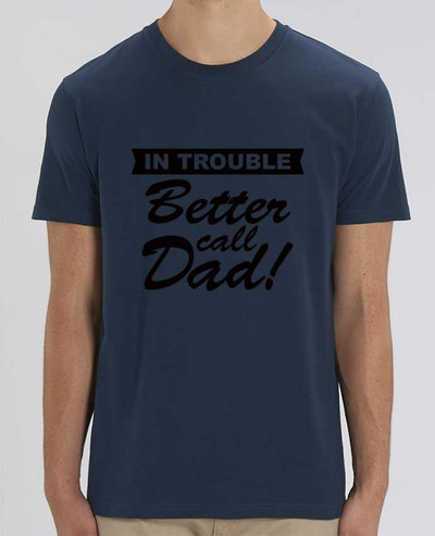 T-Shirt Better call dad par Freeyourshirt.com