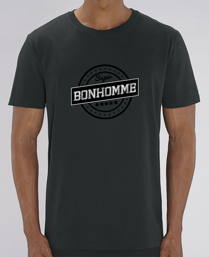 T-Shirt Super bonhomme by justsayin