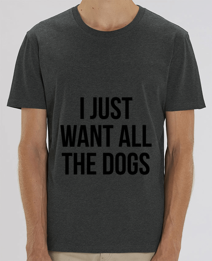 T-Shirt I just want all dogs por Bichette