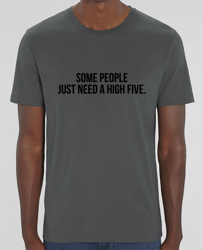 T-Shirt Some people just need a high five. by Bichette