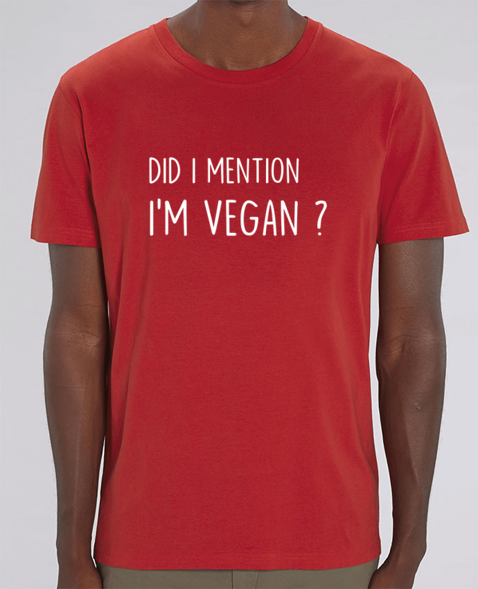 T-Shirt Did I mention I'm vegan? par Bichette