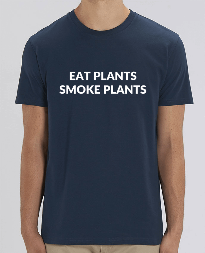 T-Shirt Eat plants smoke plants par Bichette