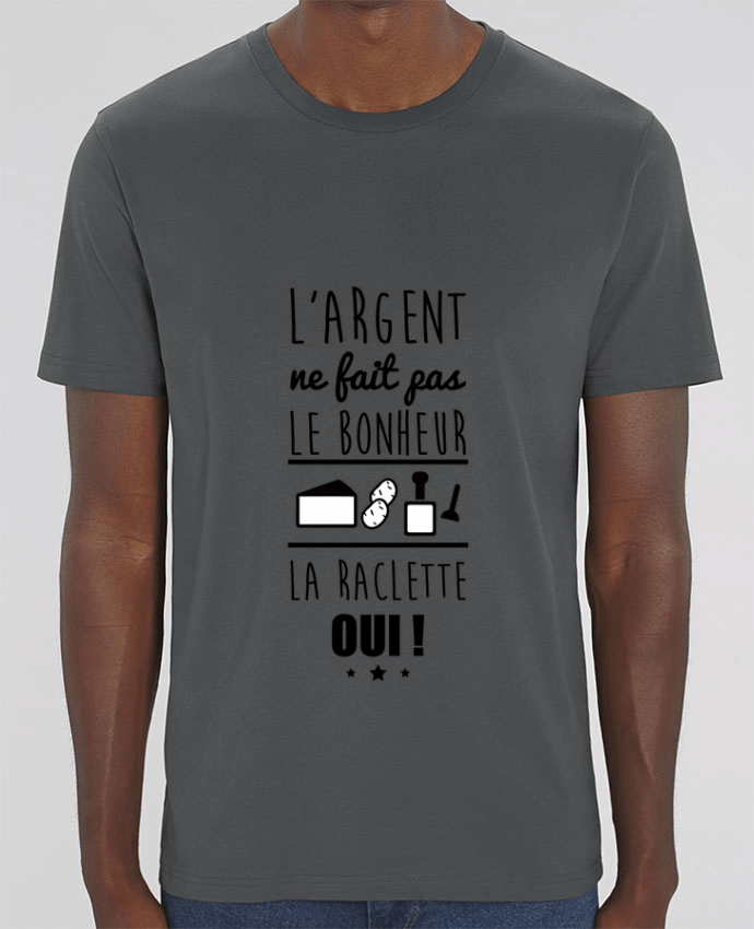 T-Shirt L'argent ne fait pas le bonheur la raclette oui ! by Benichan