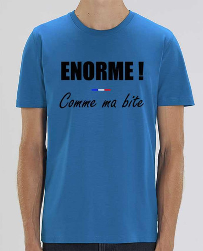 T-Shirt Énorme comme ma bite par tunetoo