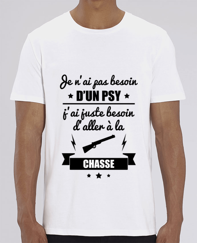 T-Shirt Je n'ai pas besoin d'un psy, j'ai juste besoin d'aller à la chasse por Benichan