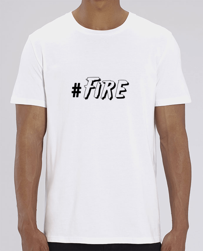 T-Shirt #Fire par tunetoo