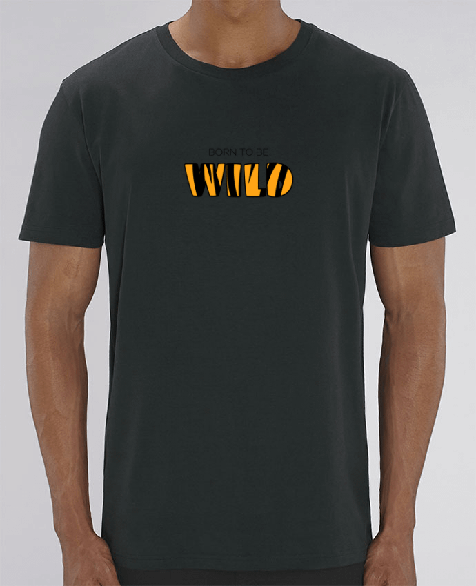 T-Shirt Born to be wild par tunetoo