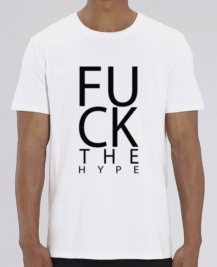 T-Shirt Fuck the hype by justsayin