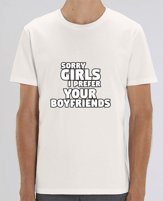 T-Shirt Sorry girls I prefer your boyfriends par KOIOS design