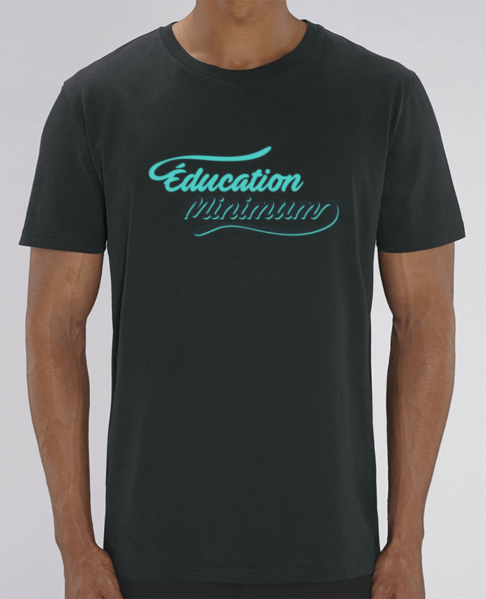 T-Shirt Education minimum citation Dikkenek par tunetoo