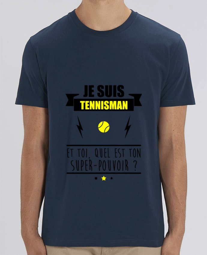 T-Shirt Je suis tennisman et toi, quel est ton super-pouvoir ? par Benichan