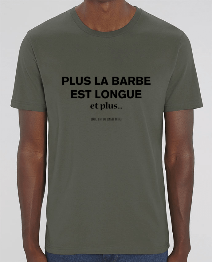 T-Shirt Plus la barbe est longue et plus... by tunetoo