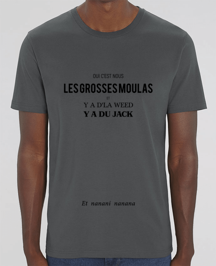 T-Shirt Oui c'est nous les grosses moulas - Ne reviens pas - Gradur ft Heuss by tunetoo