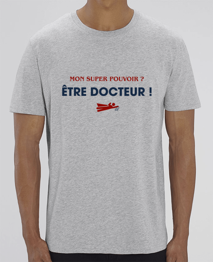 T-Shirt Mon super-pouvoir ?  être docteur ! por tunetoo