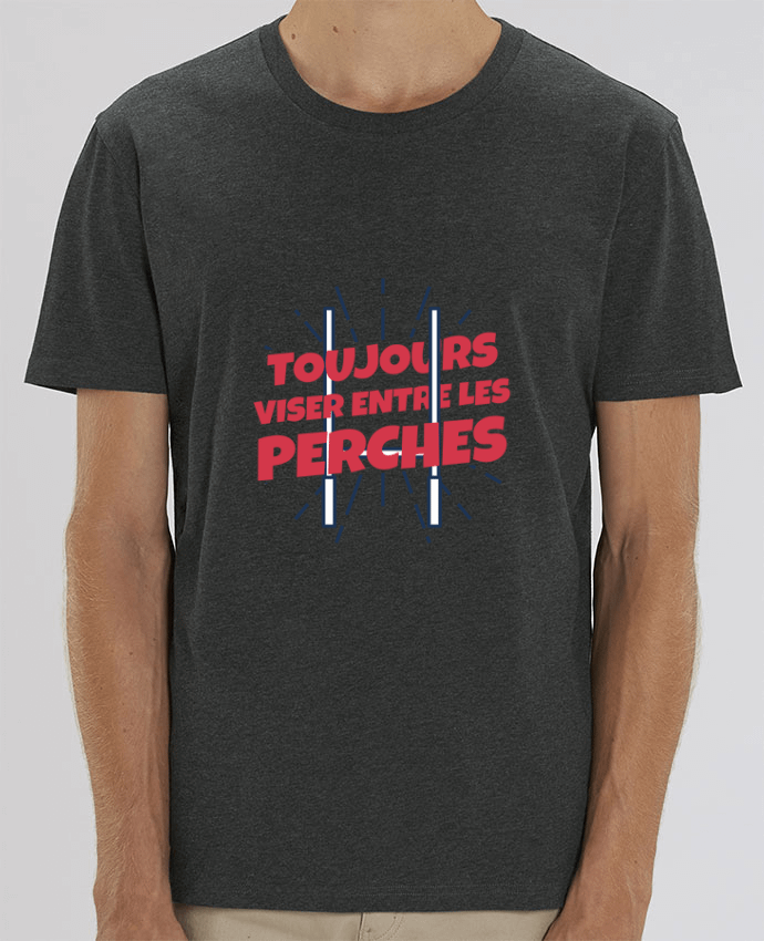 T-Shirt Toujours viser entre les perches par tunetoo