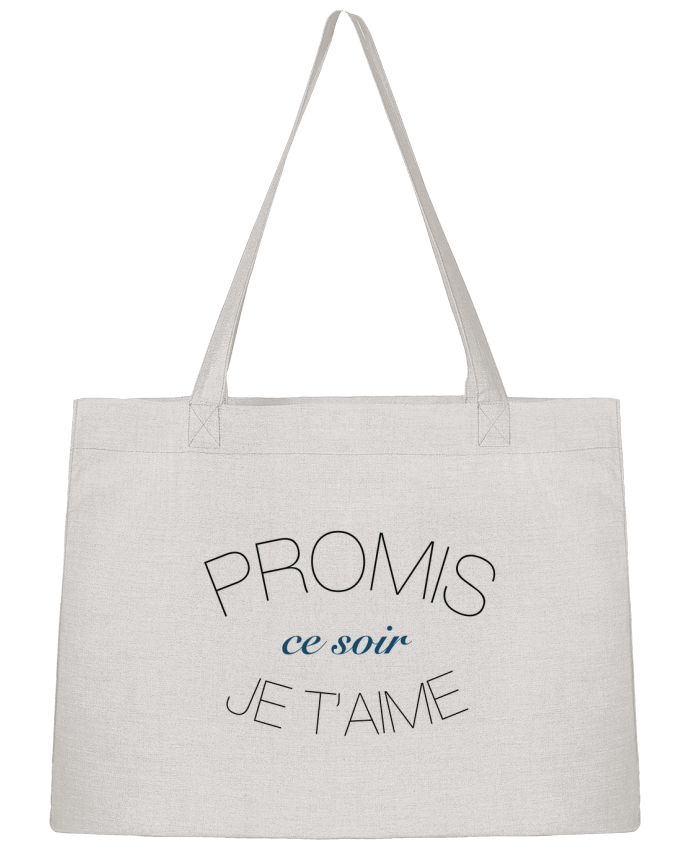 Shopping tote bag Stanley Stella Ce soir, Je t'aime by Promis