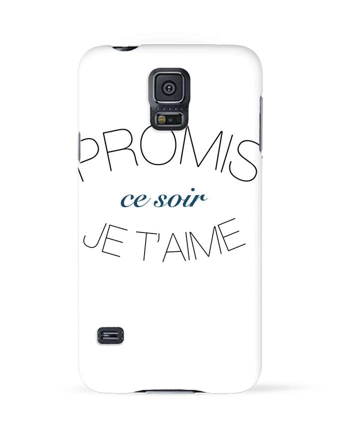 Coque Samsung Galaxy S5 Ce soir, Je t'aime par Promis