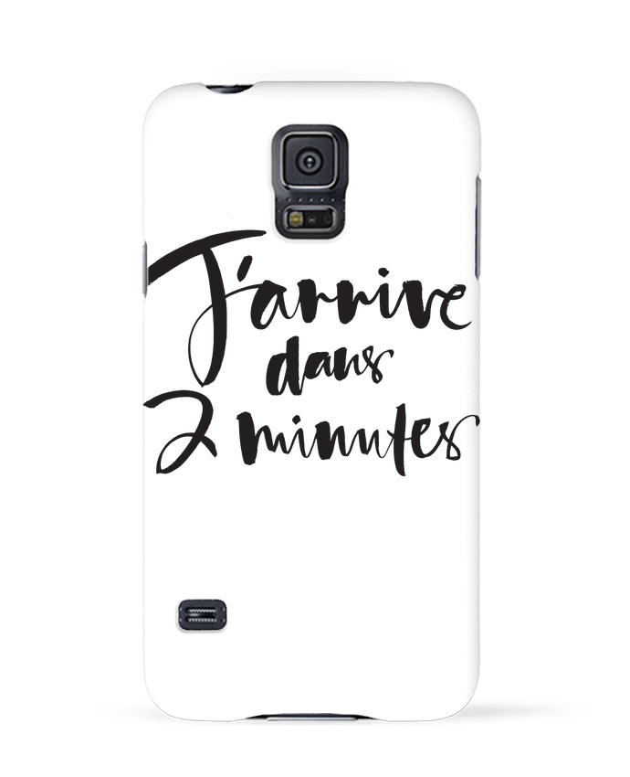 Case 3D Samsung Galaxy S5 J'arrive dans 2 minutes by Promis