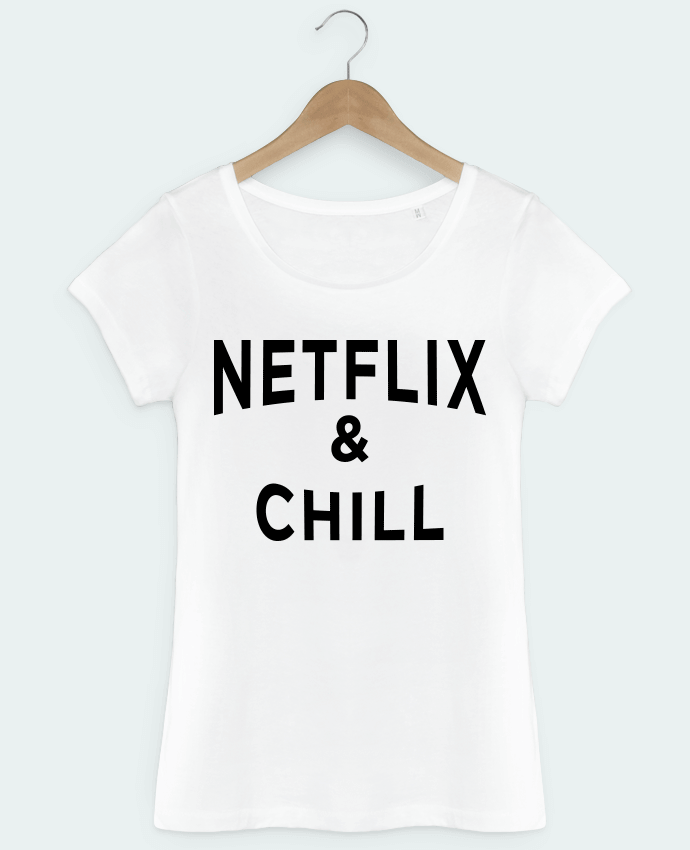 T-shirt femme Netflix and chill Tunetoo